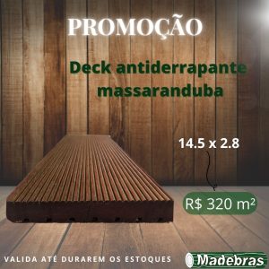 PROMOÇÃO: Deck antiderrapante massaranduba 14.5 x 2.8