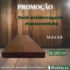 PROMOÇÃO: Deck antiderrapante massaranduba 14.5 x 2.0